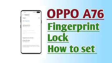 OPPO A76 Fingerprint Lock How to Set
