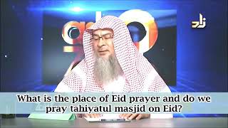 Can we pray any sunnah prayers before Eid Salah? - Sheikh Assim Al Hakeem