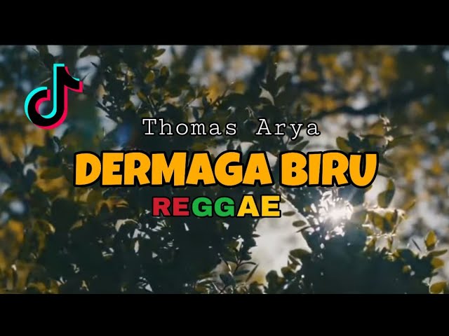 DERMAGA BIRU - REGGAE VERSION class=