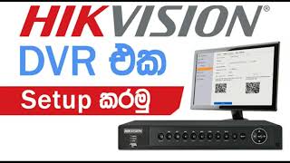 How to Hikvision DVR Configuration step by step | CCTV Sinhala Lessons | (EP 19)