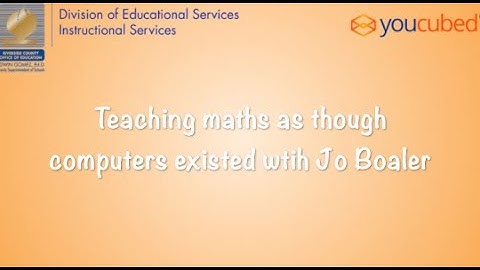 Teaching maths as though computers existed with Jo Boaler