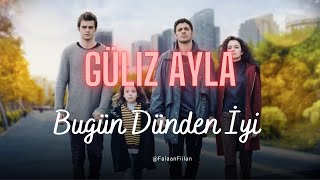 Bugün Dünden İyi  - Güliz Ayla | Lyrics | Sözleri | Ispanyolca Sözleri | Todo por mi familia canción Resimi