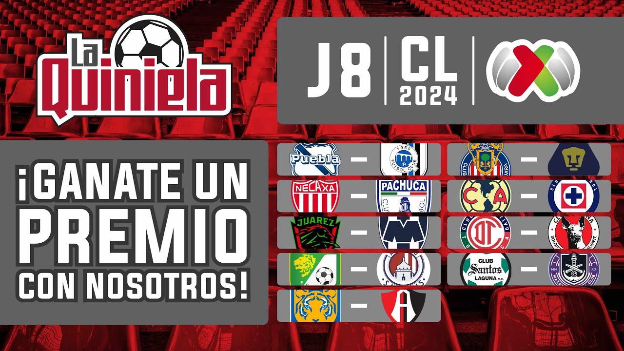 La Quiniela de la Liga MX - Jornada 8 del CLAUSURA 2024 - YouTube