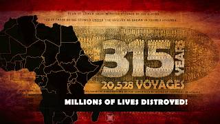The Atlantic Slave Trade - 315 Years  20K + Voyages