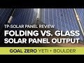 Folding flexible 120w and 60w TP-Solar panels vs. Goal Zero Boulder 100 with Yeti 1000 lithium