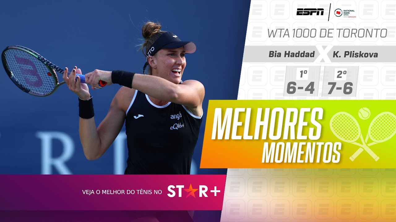 BIA HADDAD FAZ HISTÓRIA, BATE PLISKOVA E VAI À FINAL DO WTA 1000 DE TORONTO | MELHORES MOMENTOS