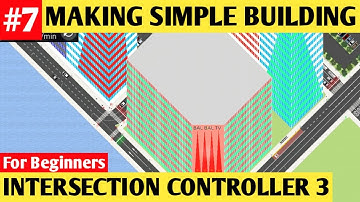 MAKING SIMPLE BUILDING FOR BENGINNERS IN INTERSECTION CONTROLLER 3 | BAL BAL TV