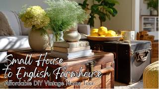 Small House to English Farmhouse 🌿 Affordable DIY Vintage Home Tour