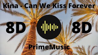 Kina - Can We Kiss Forever ft. Adriana Proenza (Wysh Reggae Remix) (8D Music)