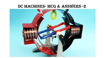 DC MACHINES  MCQ & ANSWERS - 2