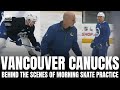 Vancouver canucks behind the scenes of morning skate with dakota joshua rick tocchet  more