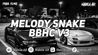 #FREE FLM!! MELODY SNAKE GARAGA BBHC V3 VIRAL TIKTOK [Nabila AR Ft. Razma AR]