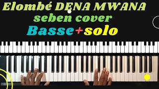 PIANO SEBEN Elombe Dena Mwana