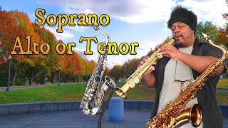 Soprano or Alto or Tenor Sax