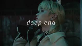 Deep end- Felix~sped up