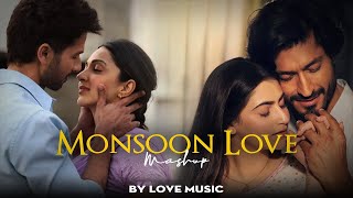 Monsoon Love Mashup 2024 | The Love Mashup | Non-Stop Mashup Songs | Mashup 2024