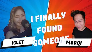 I Finally Found Someone  - Islet and MarQi Cover