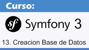 13. Curso Symfony 3: Creacion de la Base de Datos