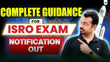 ISRO Exam 2025: Complete Guidance | Notification Out! Explained by SK Mondal Sir