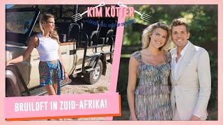 Naar BRUILOFT van REGI in ZUID-AFRIKA & TED 3 JAAR! #226 | Kim Kötter
