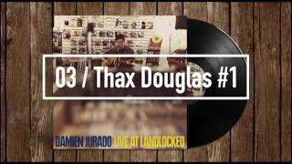 Damen Jurado - Thax Douglas #1