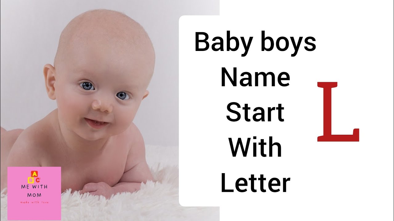Baby Boy Name With Letter L Ll Baby Boys Name YouTube baby-boy-name-with-letter-l-ll-baby-boys-name-youtube