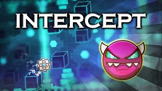 CRAZY GAMEPLAY! Intercept by Viprin (Medium Demon) Geometry Dash