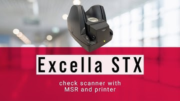 Excella STX Overview: Small Document Check Scanner