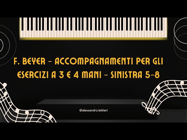 #4 F.Beyer - Accompagnamenti per gli esercizi a 3 e 4 mani - Sinistra: Variazioni dalla n°5 alla n°8