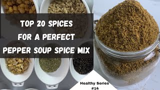 Authentic Pepper Soup Spice Mix | How to Make Nigerian Peppersoup Spice Mix at Home | Oluwatunseyi