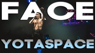 FACE - Live @ Yotaspace (ГлавClub Green Concert), Москва 15.11.17 (Полный Концерт)