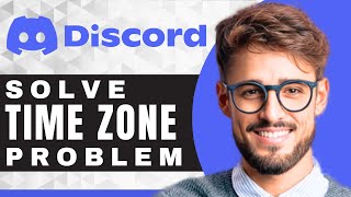 How to Fix Wrong Time Zone | Discord For Beginners