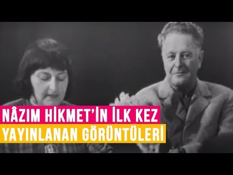 Nâzım Hikmet'in İlk Kez Göreceğiniz Görüntüleri Ve Konuşması