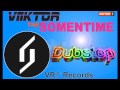 Viiktor   the somentime original mix