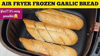 AIR FRYER FROZEN GARLIC BAGUETTES BREAD. Quick Perfect  Air Fry Time and Temperature