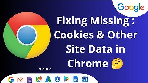 Fixing Missing : Cookies / Other Site Data in Chrome !!!