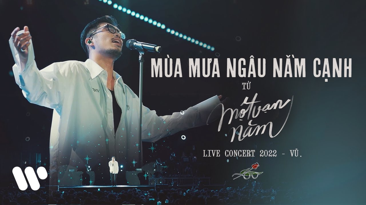Vũ. - Mùa Mưa Ngâu Nằm Cạnh (Live at MỘT VẠN NĂM CONCERT TOUR | HÀ NỘI 2022)
