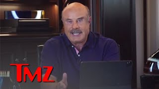 Dr. Phil Says 'Containment' Best Thing Kanye West's Family Can Do | TMZ