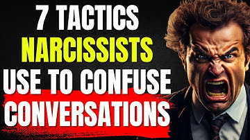 7 Tactics Narcissists Use To Confuse Conversations | NPD, Deal With Narcissist