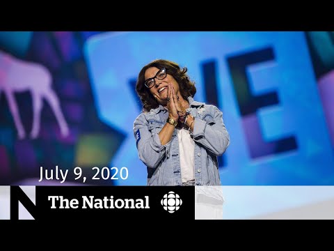 CBC News: The National: WATCH LIVE: The National for Thursday, July 9 — Trudeau’s mother, brother paid by WE; Blue Jays camp CBC News: The National: WATCH LIVE: The National for Thursday, July 9 — Trudeau’s mother, brother paid by WE; Blue Jays camp