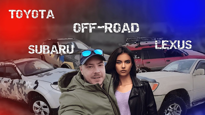 OFF-ROAD: Toyota, Lexus, Subaru | Заруба на бездорожье