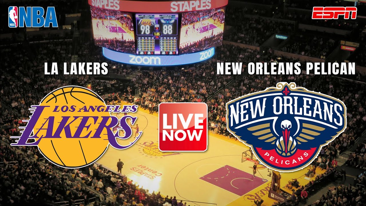 🔴 LIVE NOW LOS ANGELES LAKERS VS NEW ORLEANS PELICAN Live Stream NBA