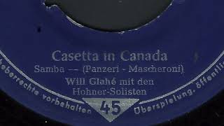 Will Glahé Mit Den Hohner Solisten - Casetta In Canada - 1957
