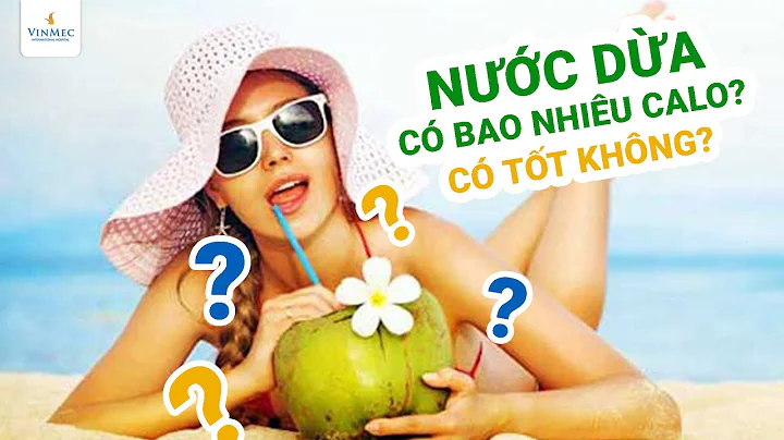 Top 13 một trái dừa bao nhiêu calo