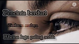 Lagu Rheina slowrock pecinta berduri lagu paling sedih#rheina #sedih