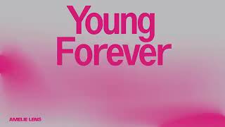 Amelie Lens   Young Forever