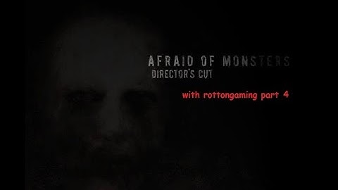 Afraid of monsters part 4: elevator of death