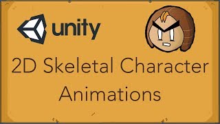 Unity 2D - Skeletal Characters and Animations