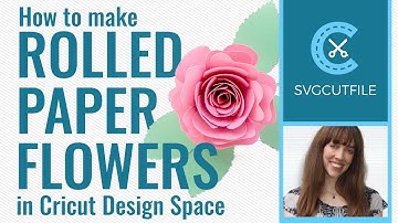 How to make rolled paper flowers with Cricut Design Space