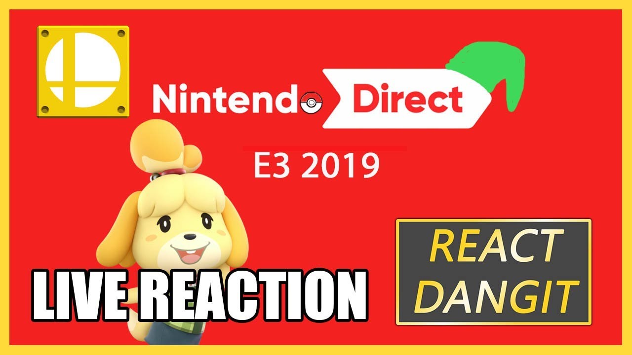 Live Reaction to Nintendo Direct E3 2019! | React DangIT